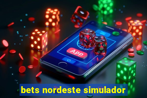 bets nordeste simulador