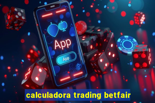 calculadora trading betfair