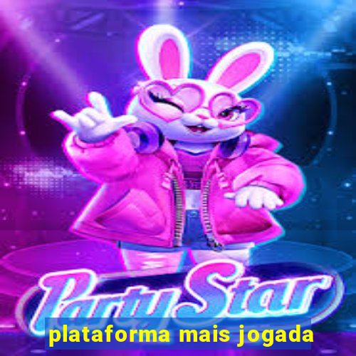 plataforma mais jogada