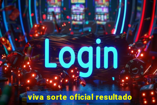 viva sorte oficial resultado
