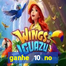 ganhe 10 no cadastro bet