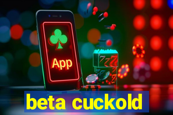 beta cuckold
