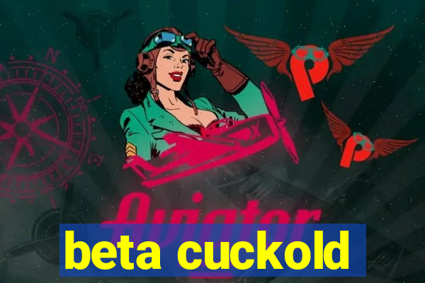 beta cuckold
