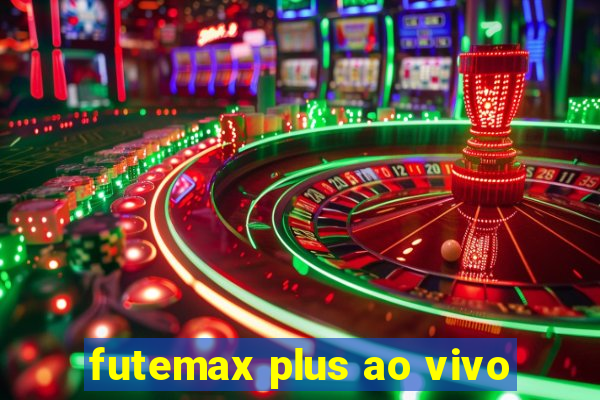 futemax plus ao vivo