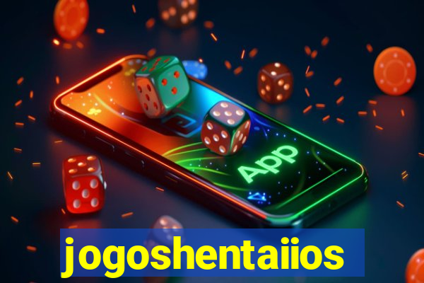 jogoshentaiios