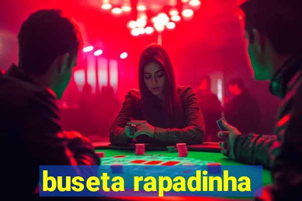 buseta rapadinha