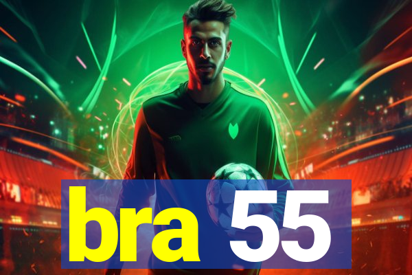 bra 55