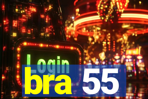 bra 55