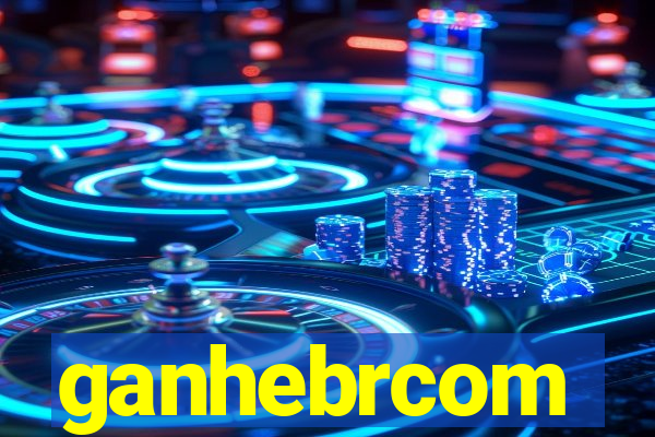 ganhebrcom