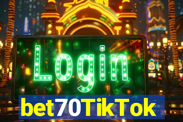 bet70TikTok