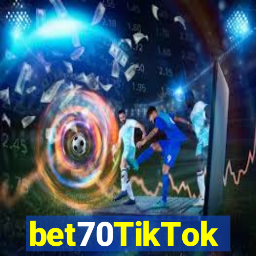 bet70TikTok