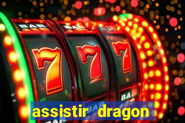 assistir dragon ball super dublado hd