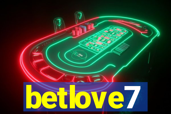 betlove7