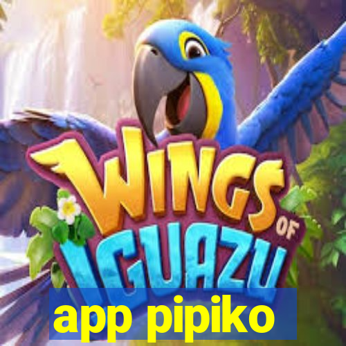 app pipiko