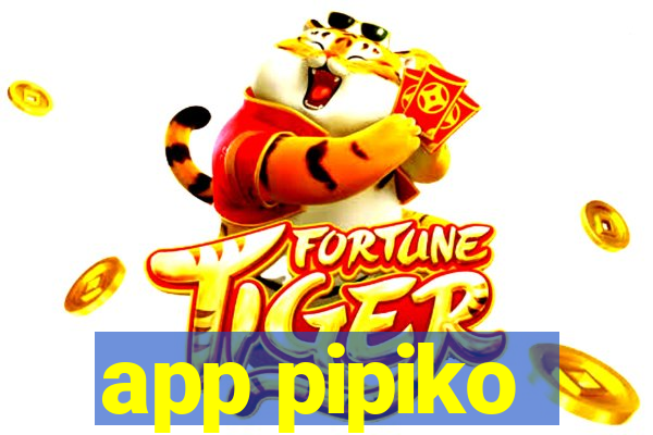 app pipiko