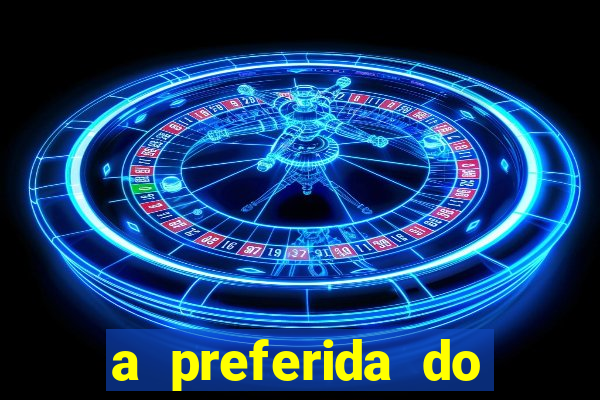 a preferida do terceiro mestre onde assistir