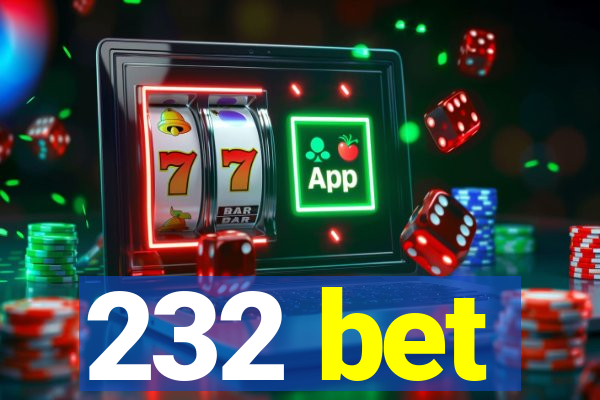 232 bet