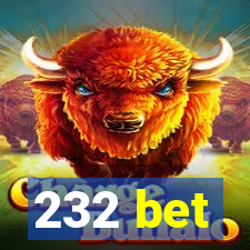232 bet
