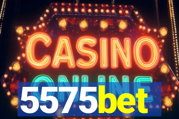 5575bet