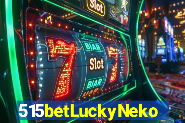515betLuckyNeko