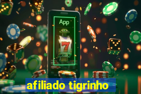 afiliado tigrinho