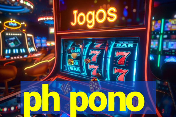 ph pono