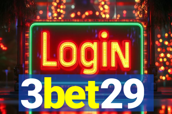 3bet29