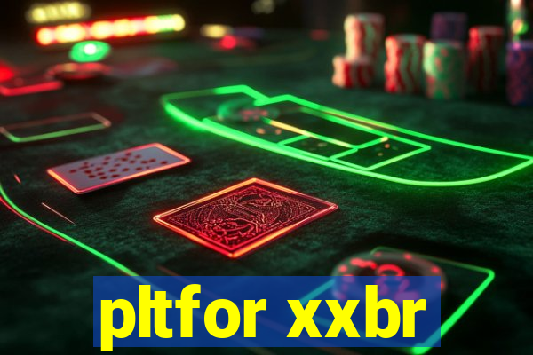 pltfor xxbr