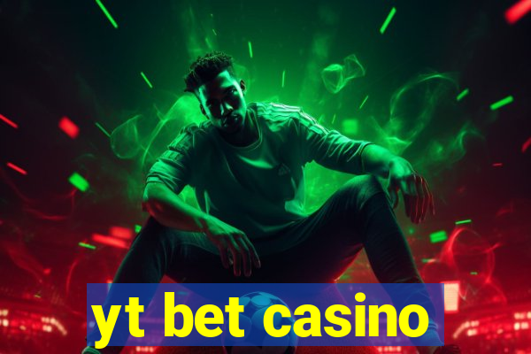 yt bet casino