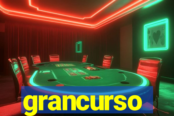 grancurso