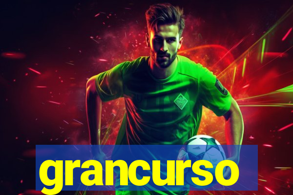 grancurso