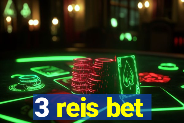 3 reis bet