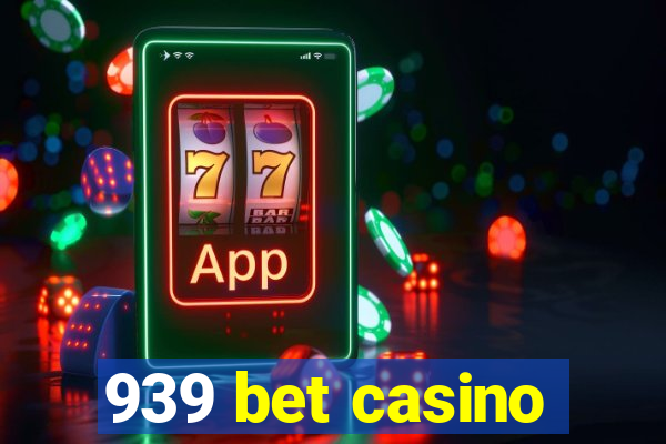 939 bet casino
