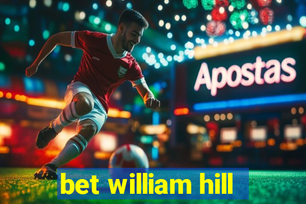 bet william hill