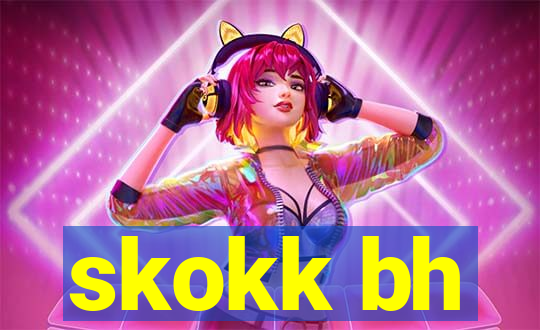 skokk bh
