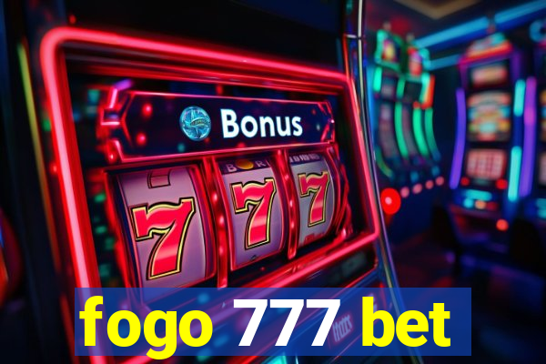fogo 777 bet