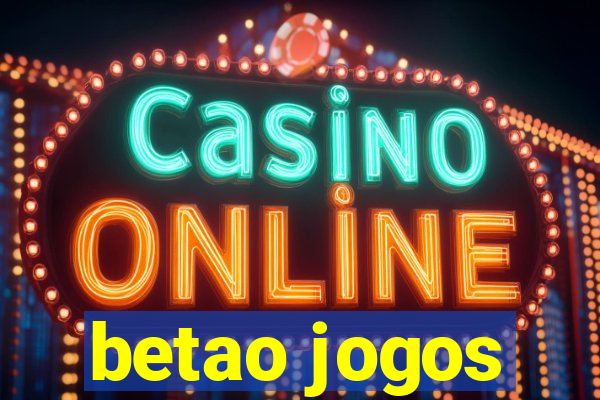 betao jogos