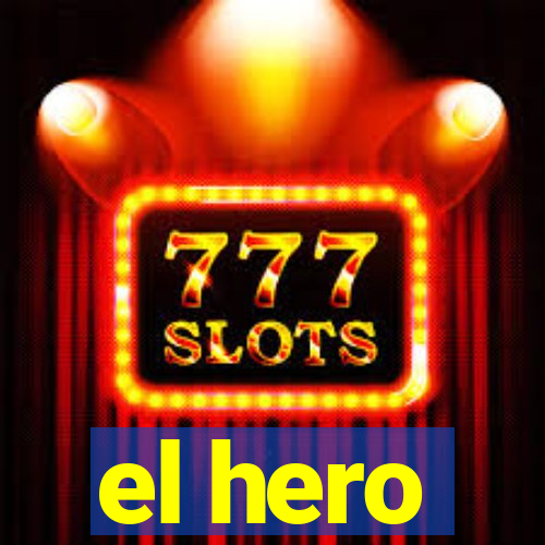 el hero