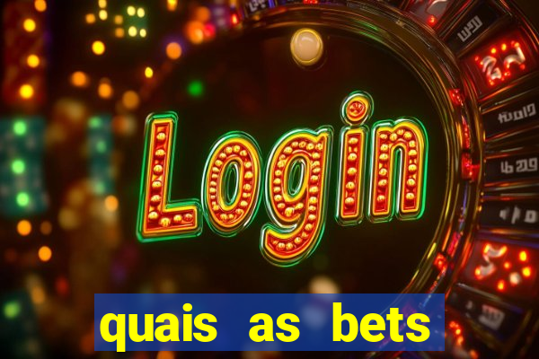 quais as bets legalizadas no brasil
