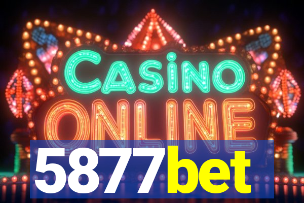 5877bet