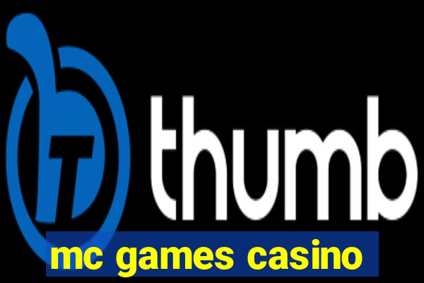 mc games casino