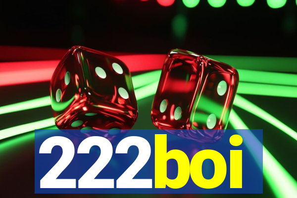 222boi