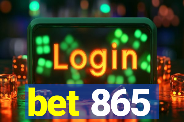 bet 865