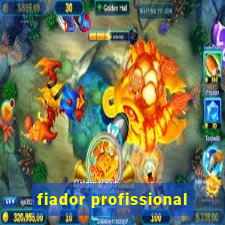 fiador profissional