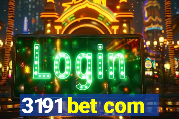 3191 bet com