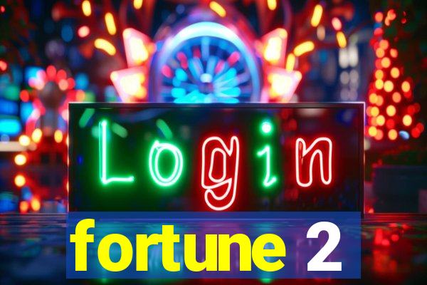 fortune 2