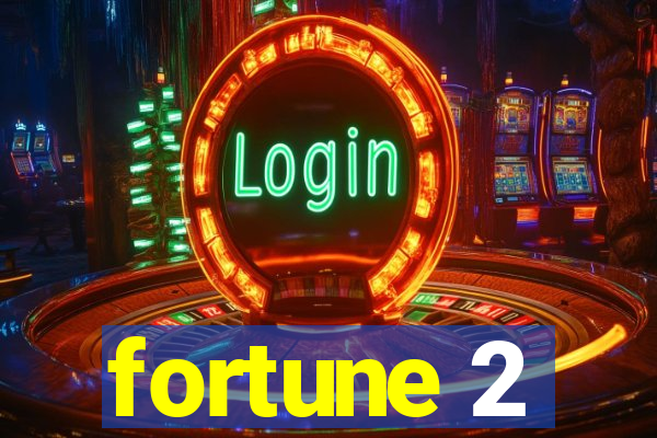 fortune 2