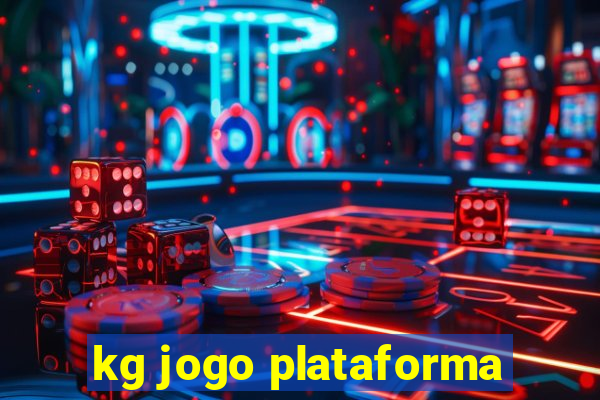 kg jogo plataforma