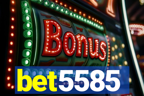 bet5585