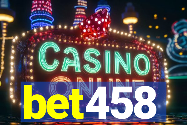 bet458